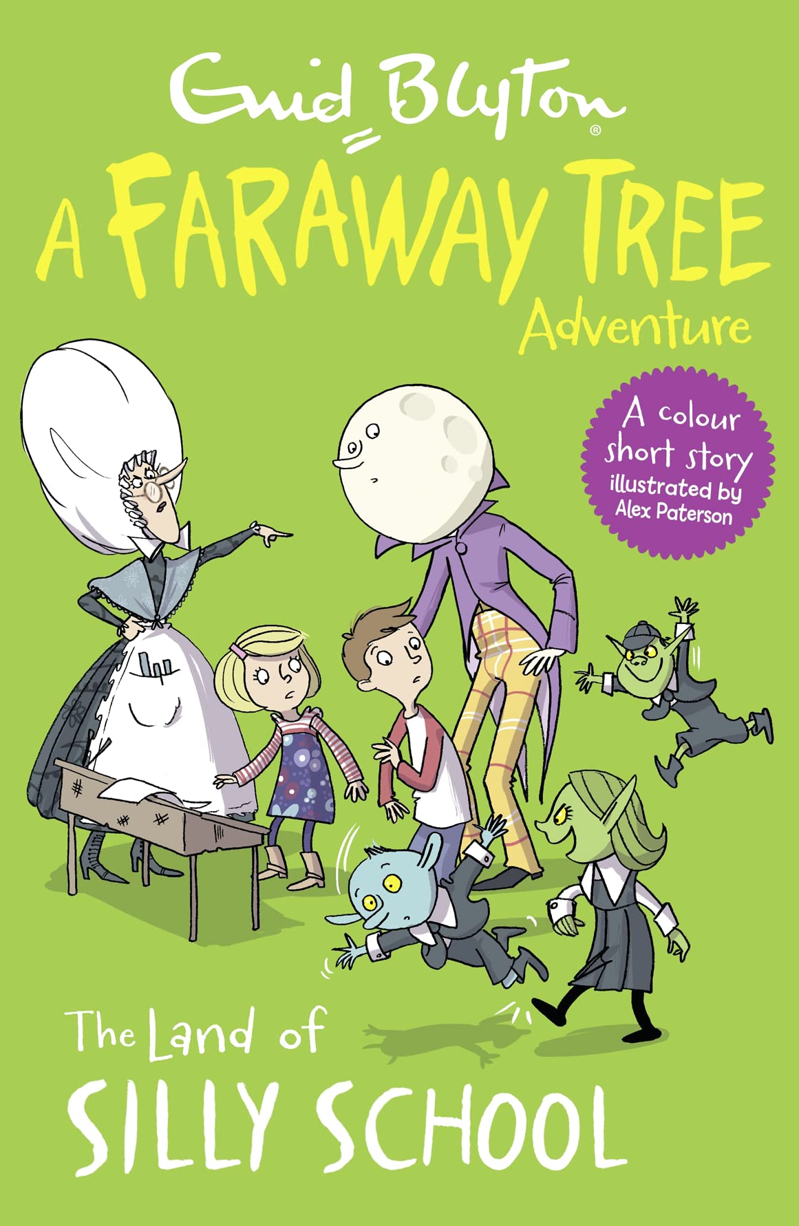 The Land of Silly School: A Faraway Tree Adventure