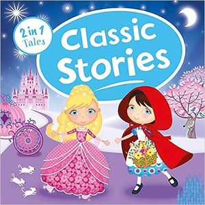 Classic Stories (2 in 1 Tales)