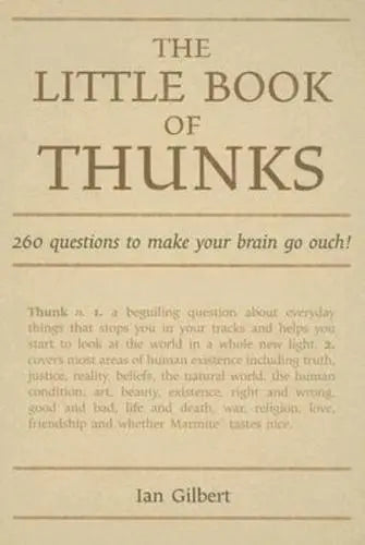 The Little Book of Thunks: 260 Questions to Make Your Brain Go Ouch!