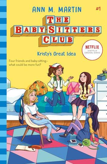 The Baby-sitters Club 2020 #1: Kristy's Great Idea