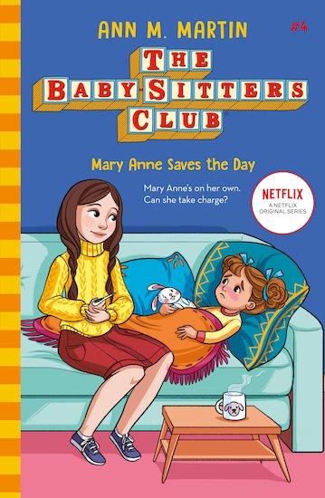 The Baby-sitters Club 2020 #4: Mary Anne Saves the Day