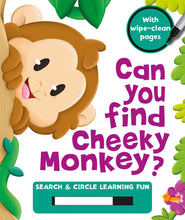Load image into Gallery viewer, Can You Find Cheeky Monkey?: Search &amp; Circle Learning Fun