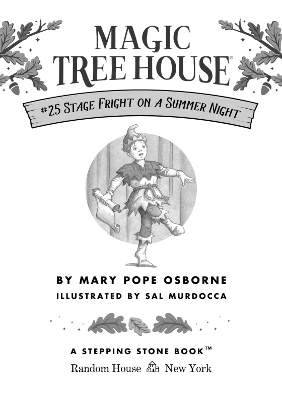 Magic Tree House: Stage Fright on a Summer's Night (#25)