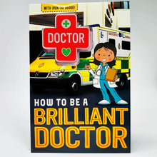 Load image into Gallery viewer, How to Be a Brilliant Doctor