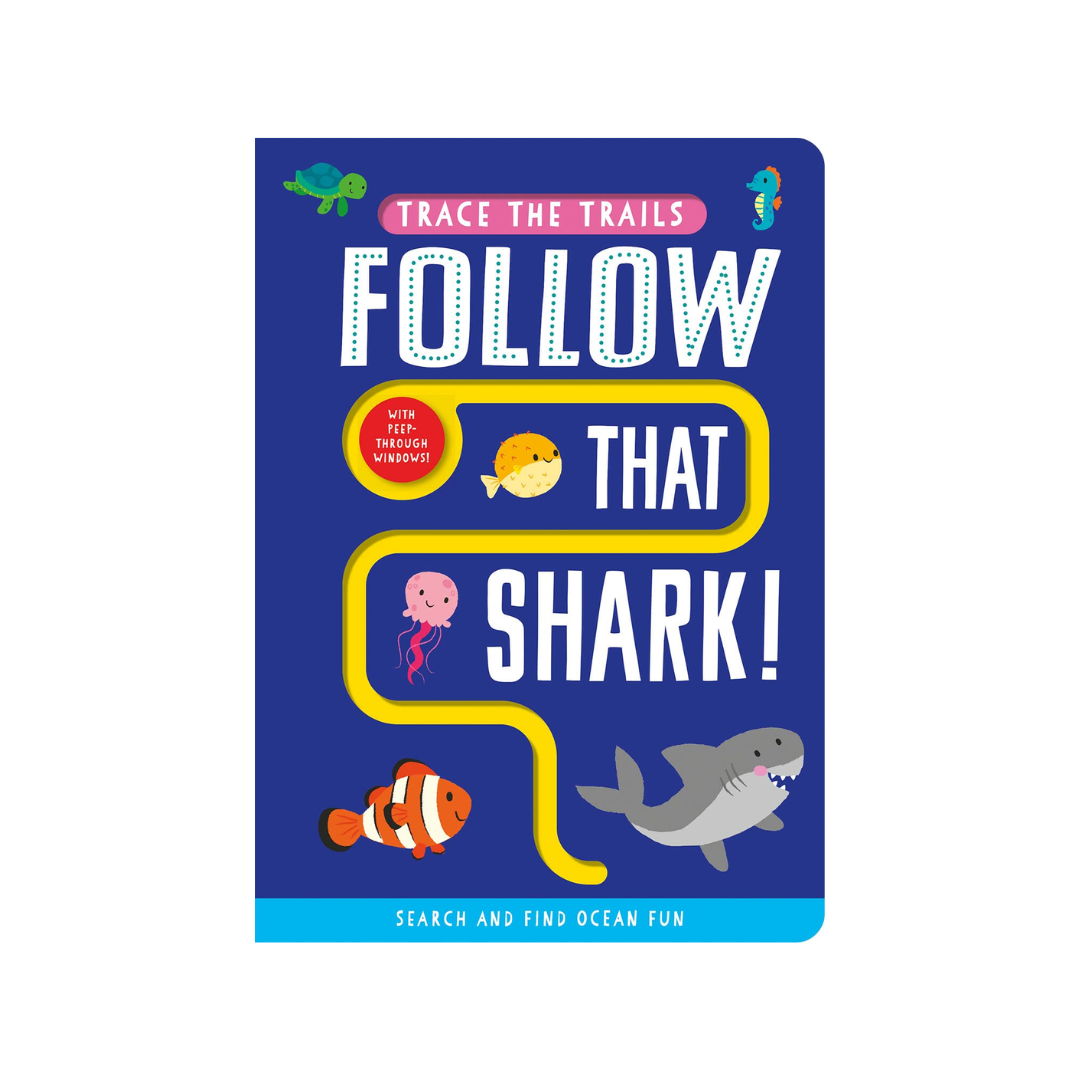 Follow that Shark! (Trace the Trails): Board book
