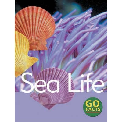 Sea Life (Go Facts)