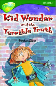 Treetops: Kid Wonder and the Terrible Truth