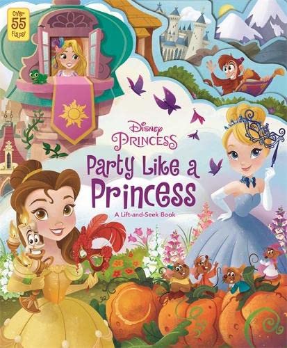 Disney Princess: Party Like a Princess (Lift the Flaps Disney)
