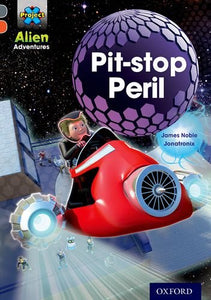 Project X Alien Adventures Grey Book Band, Oxford Level 13: Pit-stop Peril