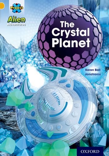 Alien Adventure The Crystal Planet