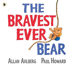 The Bravest Ever Bear