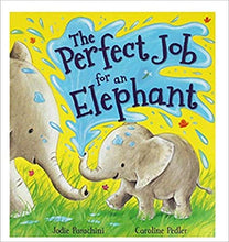 Load image into Gallery viewer, The Perfect job for an Elephant