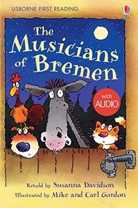 Usborne First Reading The Musicians of Bremen Level 3