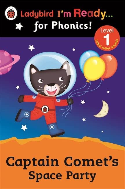 Ladybird I'm Ready for Phonics Captain Comet's Space Party: Level 1