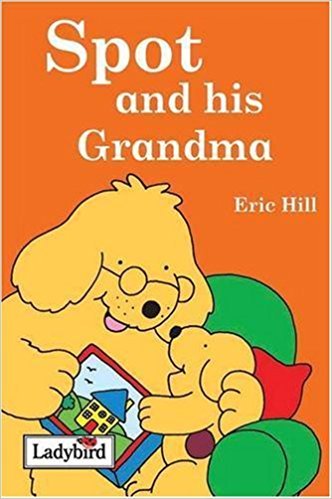 Spot and his Grandma