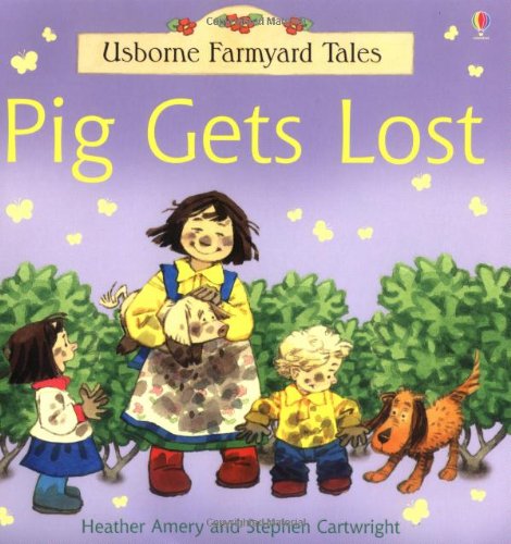 Farmyard Tales: Pig Gets Lost