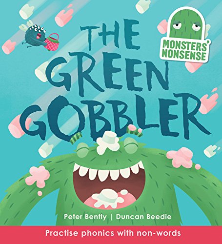 Monsters' Phonics: The Green Gobbler
