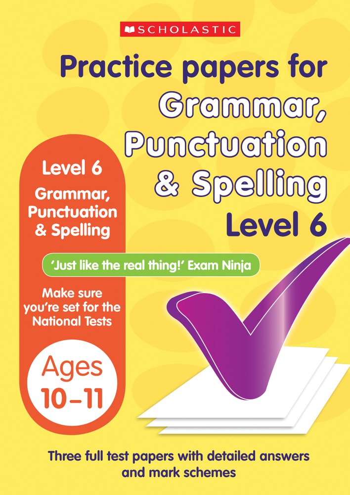 Practice Papers for National Tests: Grammar, Punctuation and Spelling (Levels 6)