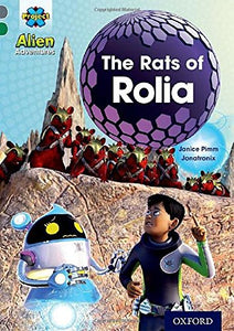 Project X Alien Adventures Grey Book Band, Oxford Level 12: The Rats of Rolia