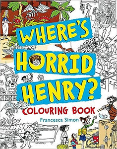 Where's Horrid Henry Colouring Book