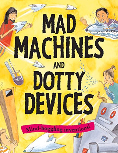 Mad Machines and Dotty Devices