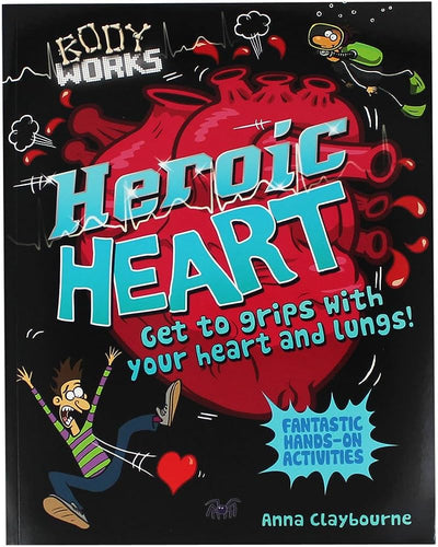 Body Works - Heroic Heart and Lungs