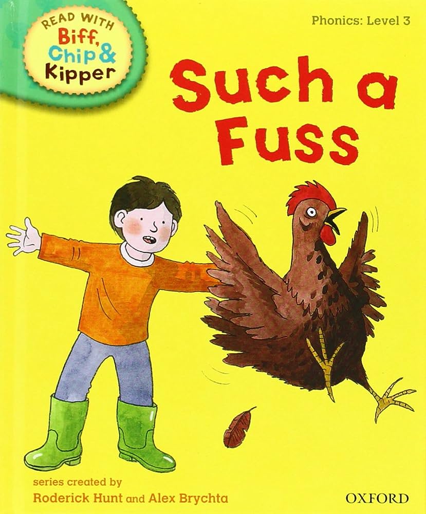 Oxford Reading Tree Read with Biff, Chip, and Kipper: Phonics: Level 3: Such a Fuss