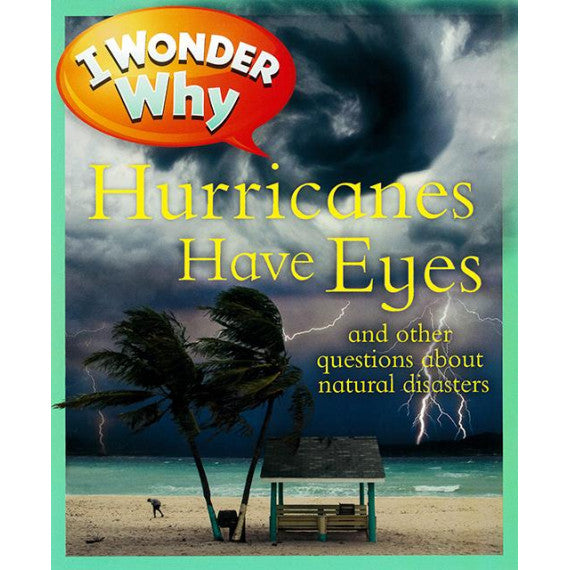 I Wonder Why: Hurricanes Have Eyes
