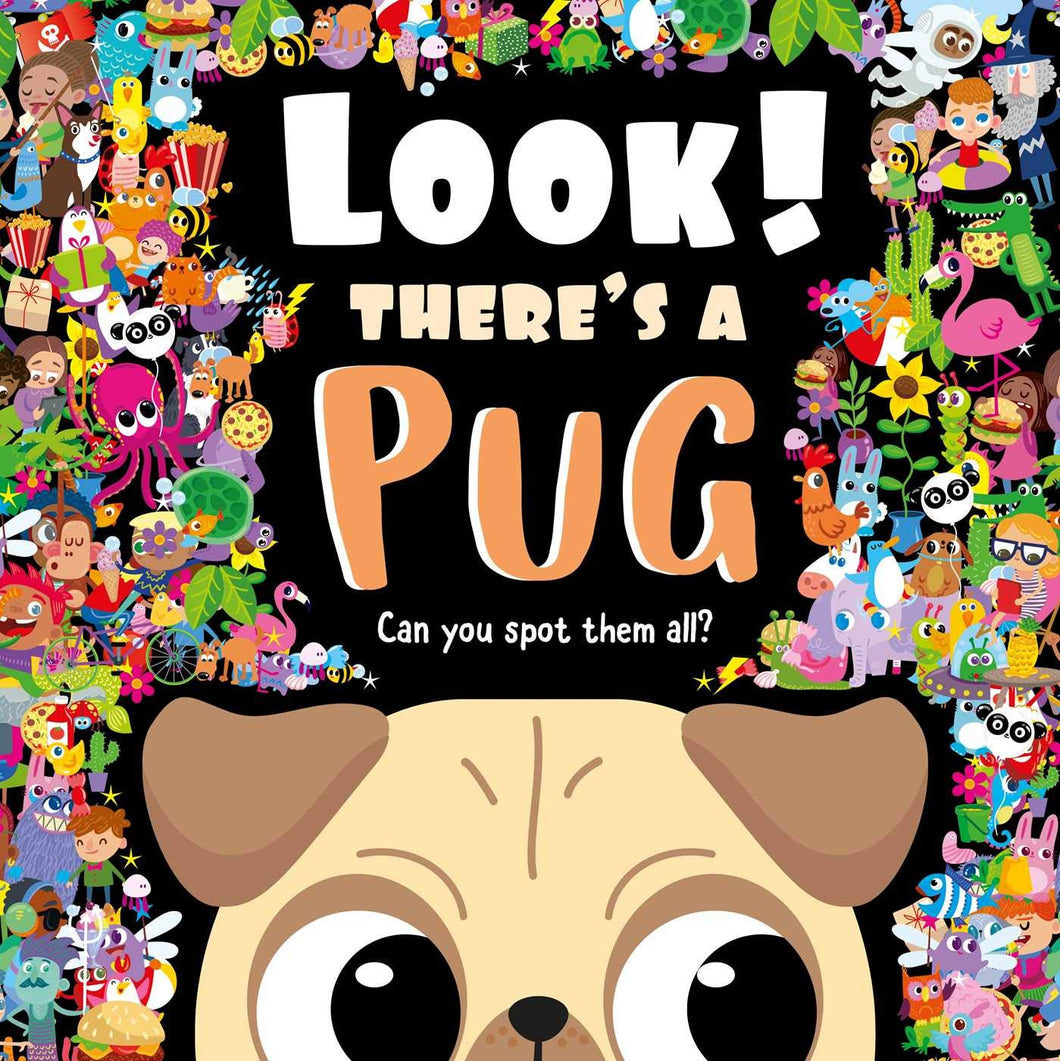 Look! There's a Pug: Look and Find Book