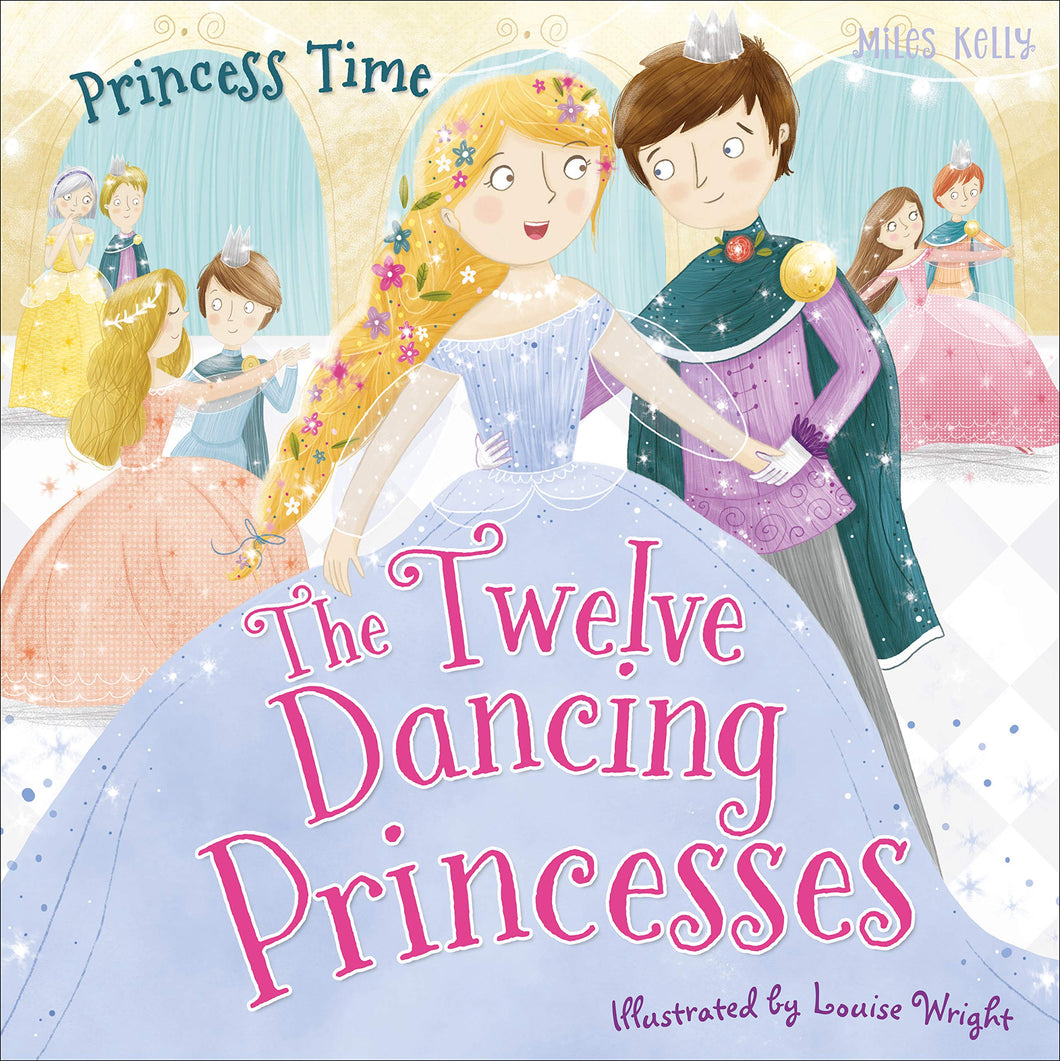 Princess Time: The Twelve Dancing Princesses