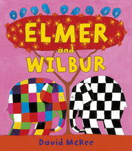 Load image into Gallery viewer, Elmer And Wilbur