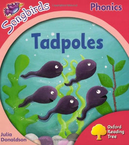 Oxford Reading Tree Songbirds Phonics Level 4: Tadpoles