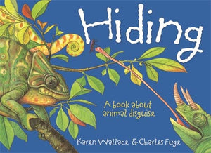 Wonderwise Hiding: A book about animal disguises