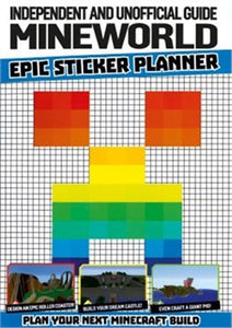 Independent And Unofficial Guide Mineworld: Epic Sticker Planner