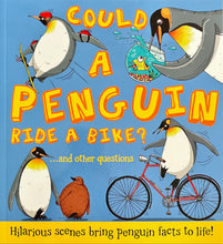 Load image into Gallery viewer, Could A Penguin Ride A Bike?