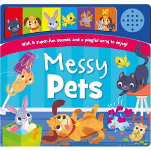 Messy Pets (Happy Sounds)