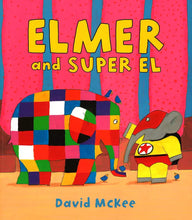 Load image into Gallery viewer, Elmer And Super El