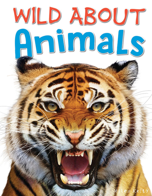 Wild About : Animals