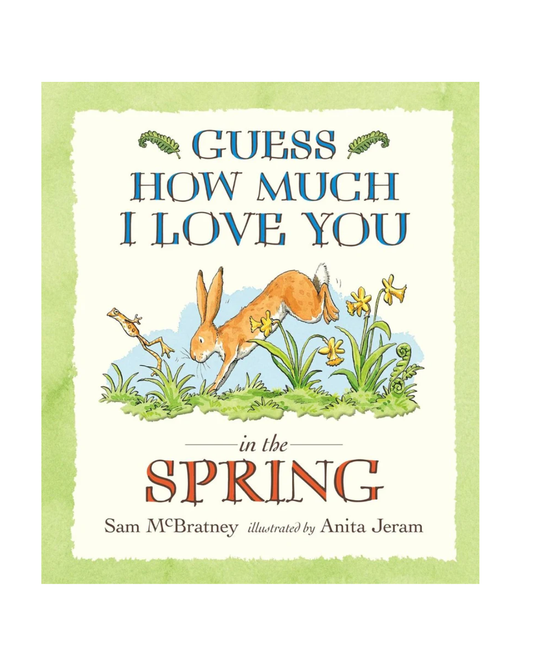 Guess How Much I Love You In The Spring - Board Book