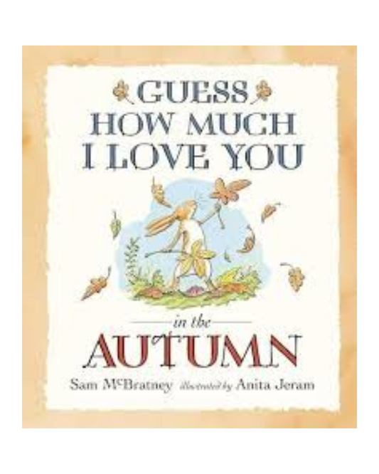 Guess How Much I Love You in the Autumn - Board Book