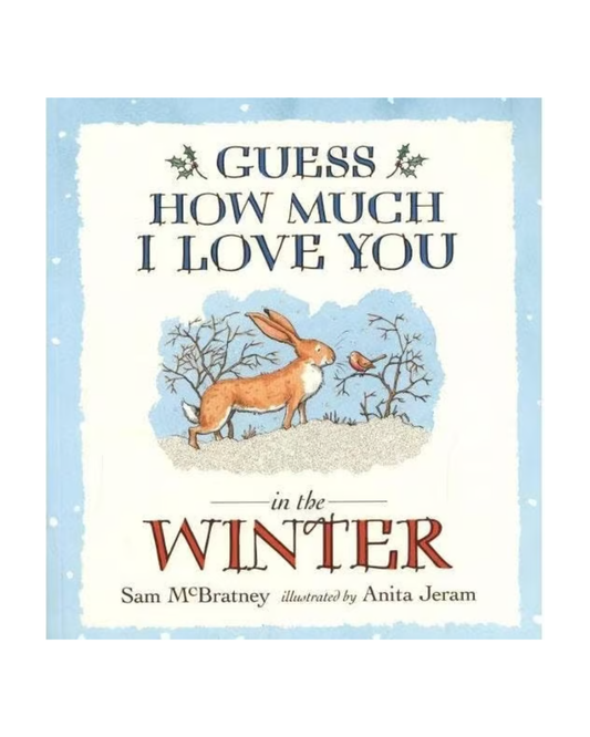 Guess How Much I Love You in the Winter - Board Book