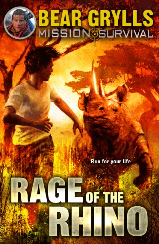 Mission Survival 7: Rage of the Rhino Kindle Edition by Bear Grylls (Author)