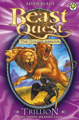 Beast Quest: Trillion the Three-Headed Lion (Series 2 : Book 6)