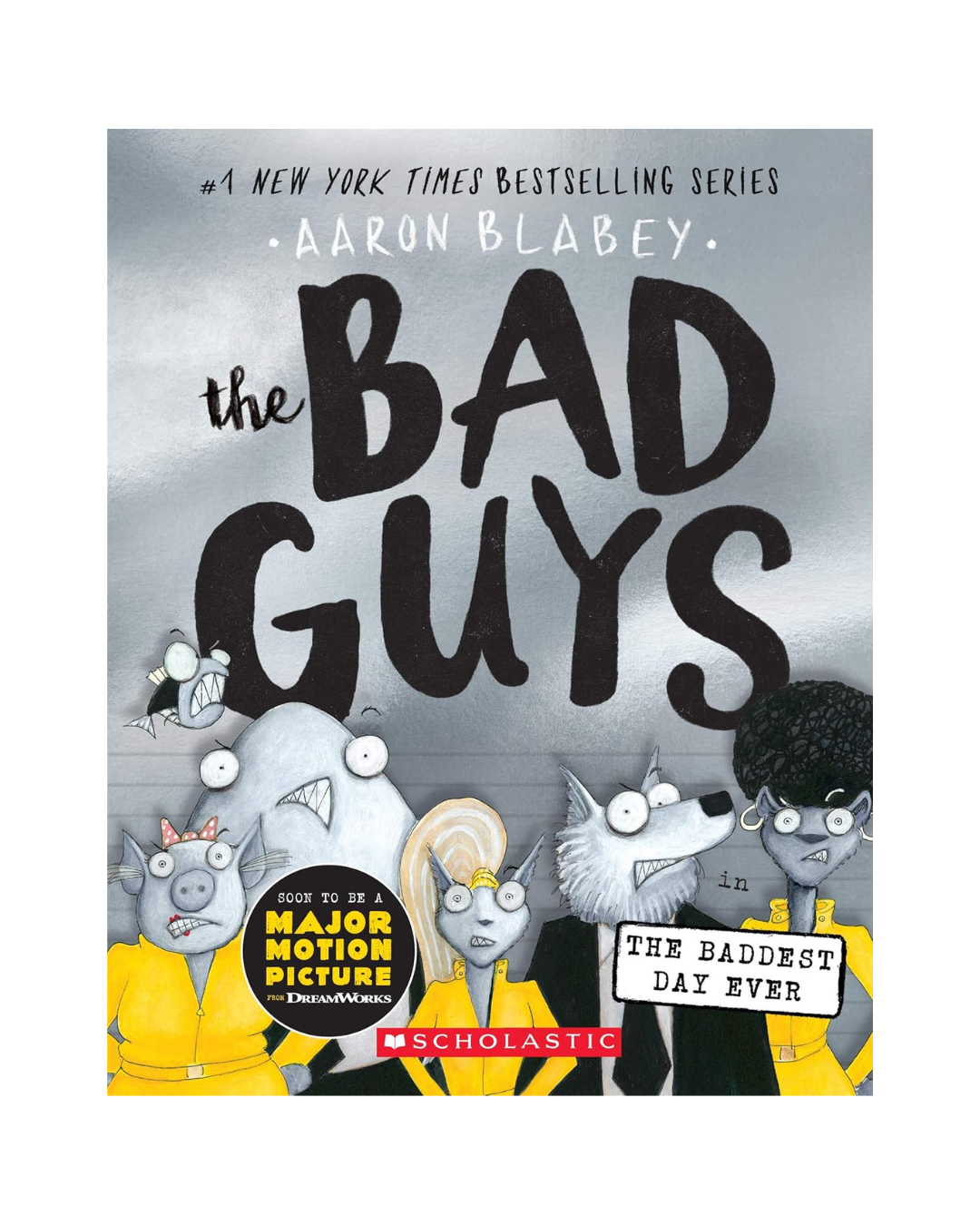 The Bad Guys: The Baddest Day Ever