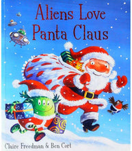 Load image into Gallery viewer, Aliens Love Panta Claus