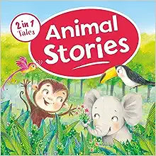 Animal Stories (2 in 1 Tales)