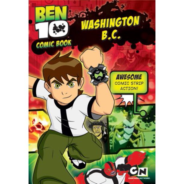 Ben 10 Comic Books. Washington B.C