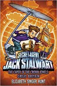 Jack Stalwart: The Caper of the Crown Jewels: Great Britain: Book 4