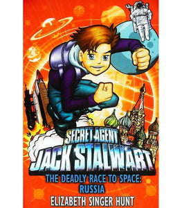 Secret Agent Jack Stalwart: Book 9: The Deadly Race to Space: Russia