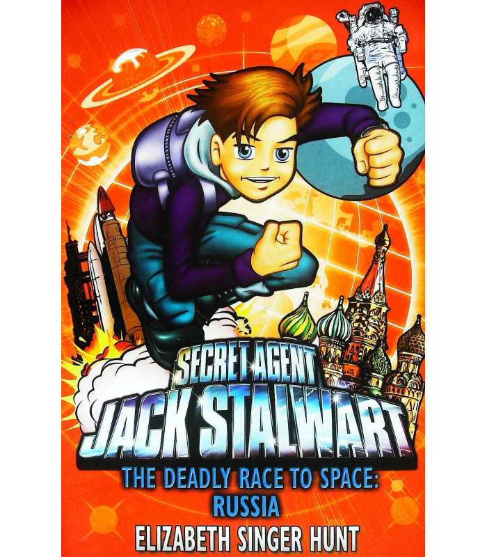 Secret Agent Jack Stalwart: Book 9: The Deadly Race to Space: Russia